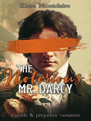 cover image of The Notorious Mr. Darcy